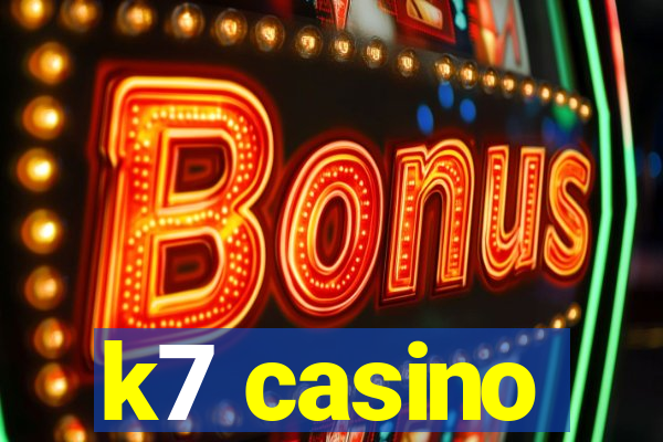 k7 casino